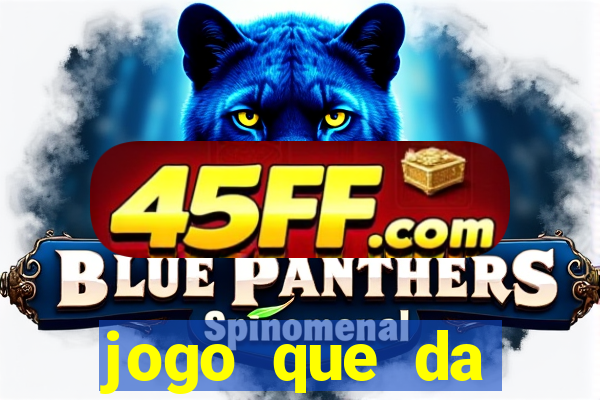 jogo que da dinheiro no paypal